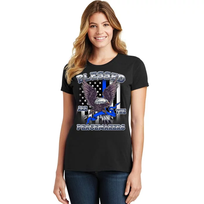 Blessed Are The Peacemakers Thin Blue Line Eagle Women's T-Shirt