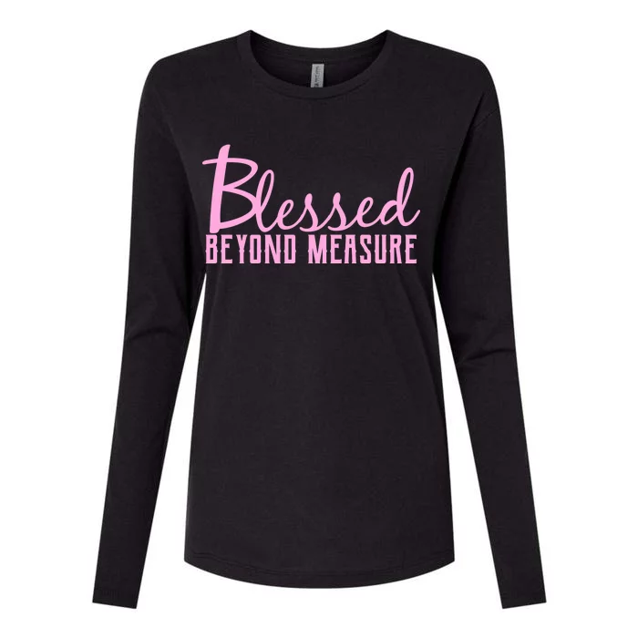 Blessed Beyond Measure Womens Cotton Relaxed Long Sleeve T-Shirt