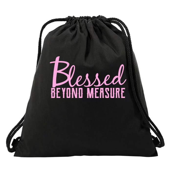 Blessed Beyond Measure Drawstring Bag