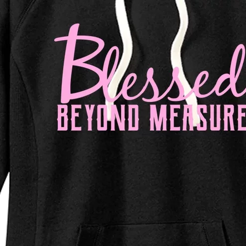 Blessed Beyond Measure Women's Fleece Hoodie