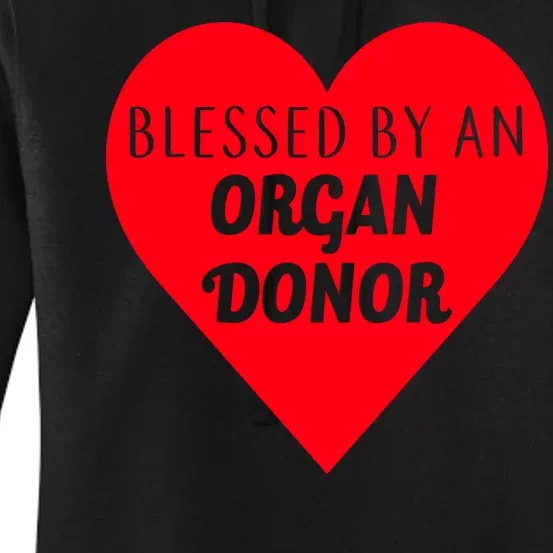 Blessed By An Organ Doner Women's Pullover Hoodie