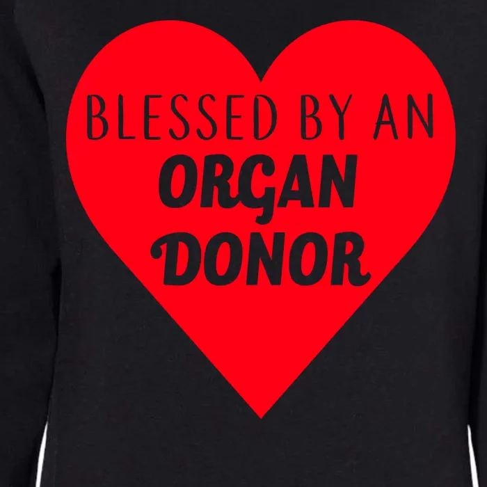 Blessed By An Organ Doner Womens California Wash Sweatshirt