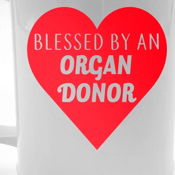 Blessed By An Organ Doner Front & Back Beer Stein