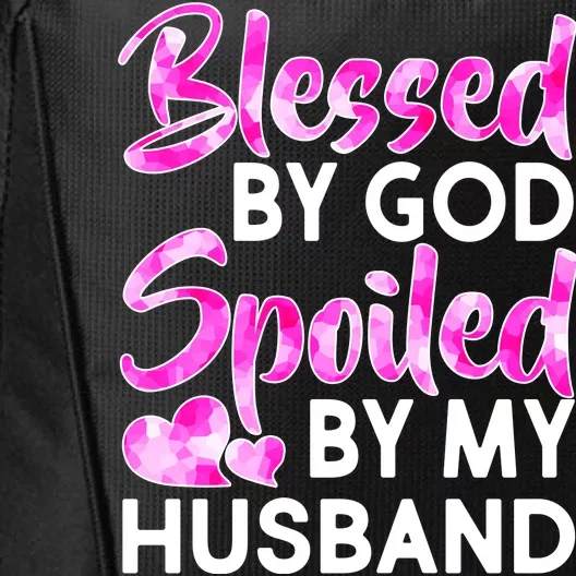 Blessed By God Spoiled By Husband City Backpack