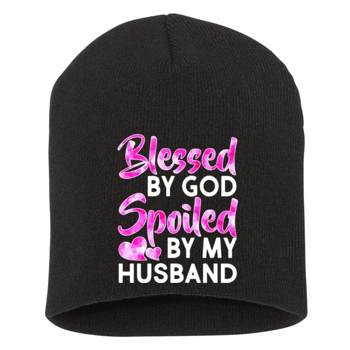 Blessed By God Spoiled By Husband Short Acrylic Beanie