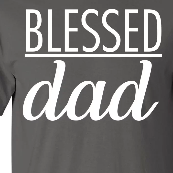 Blessed Dad Tall T-Shirt