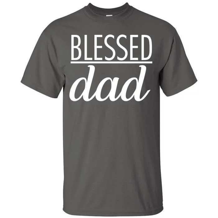 Blessed Dad Tall T-Shirt