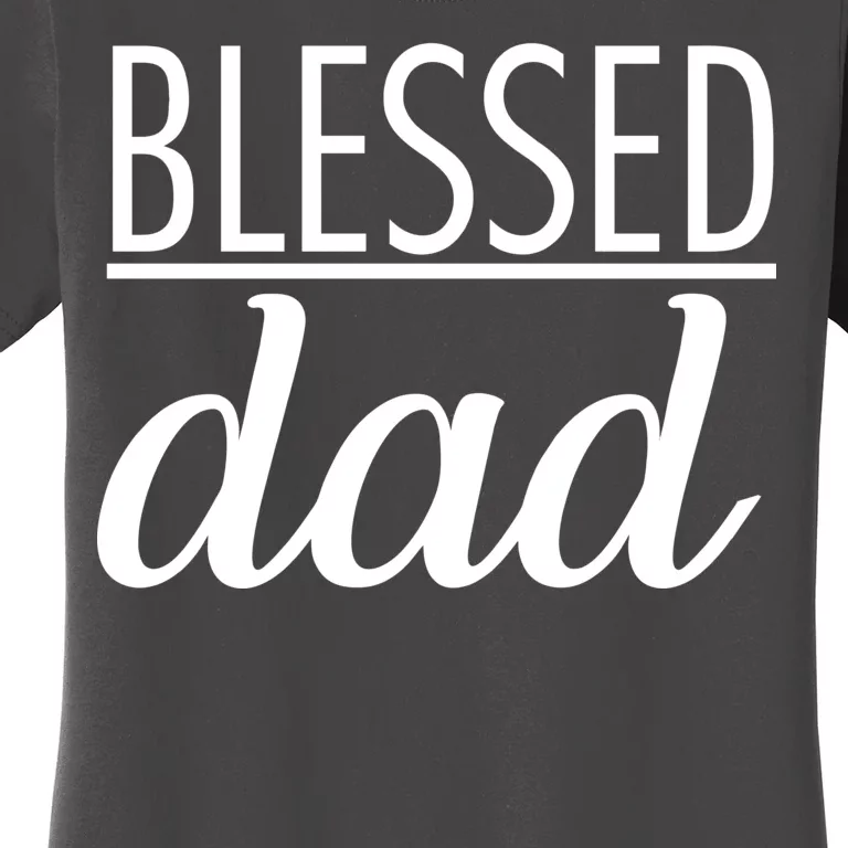 Blessed Dad Women's T-Shirt