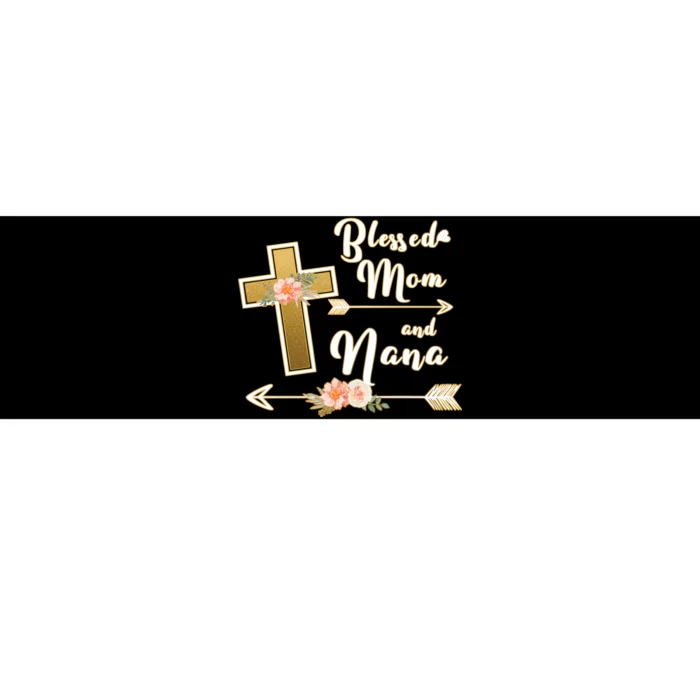 Blessed Mom And Nana Cross Floral Bumper Sticker