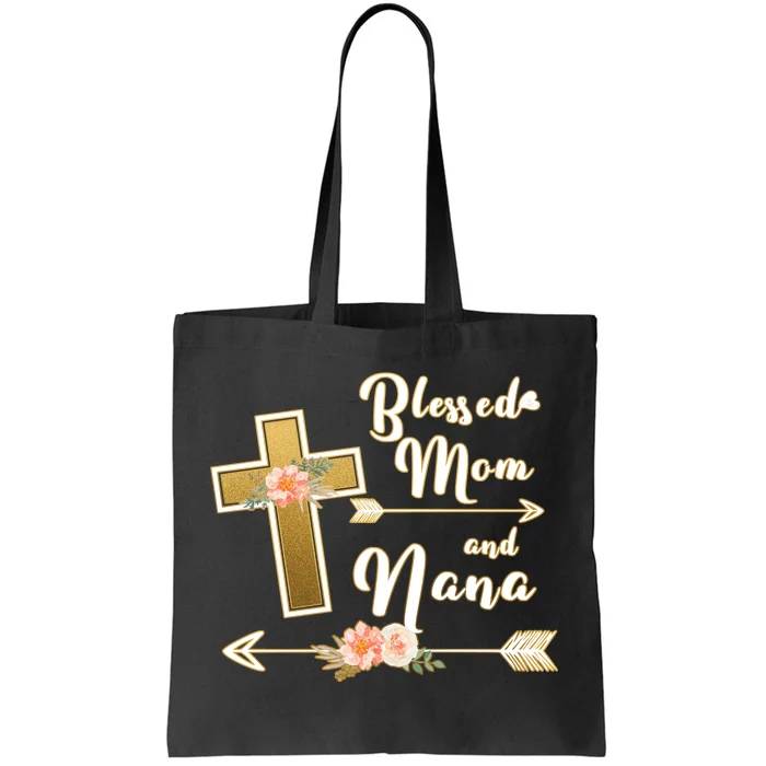 Blessed Mom And Nana Cross Floral Tote Bag