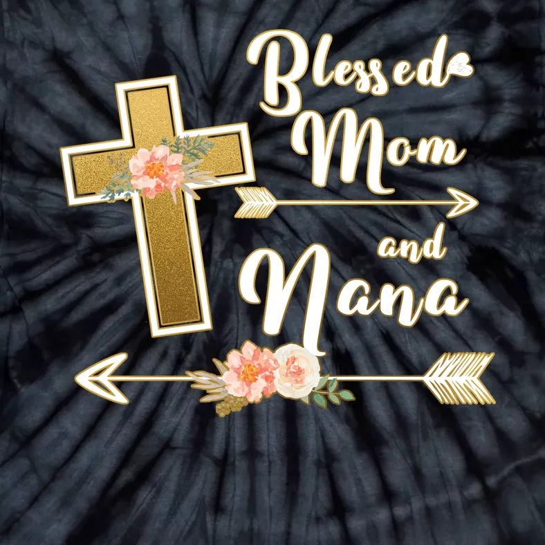 Blessed Mom And Nana Cross Floral Tie-Dye T-Shirt