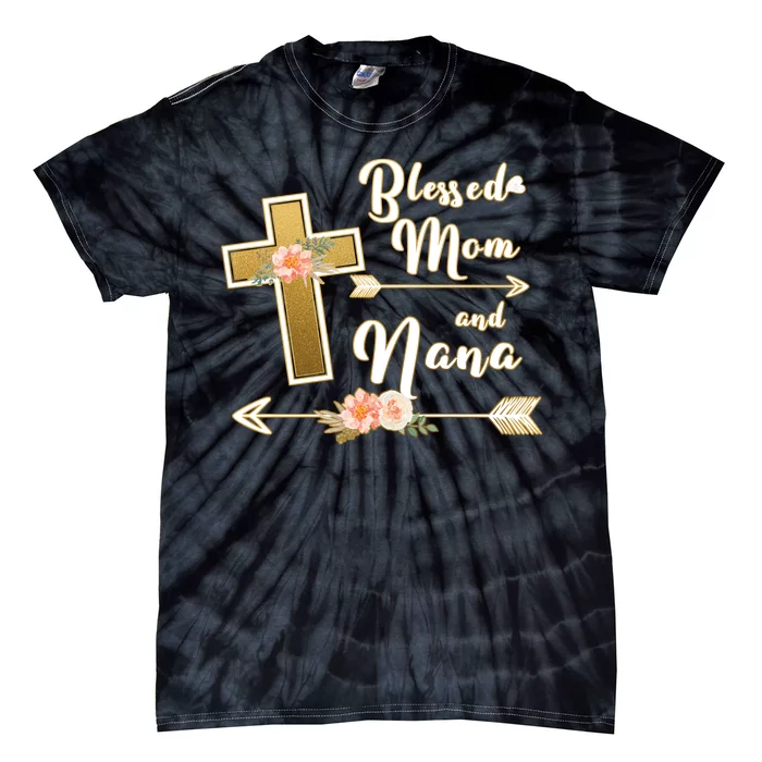 Blessed Mom And Nana Cross Floral Tie-Dye T-Shirt