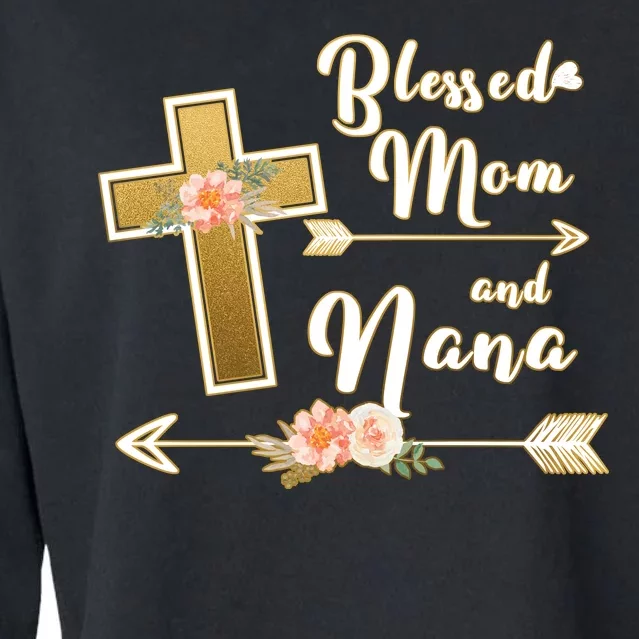 Blessed Mom And Nana Cross Floral Cropped Pullover Crew