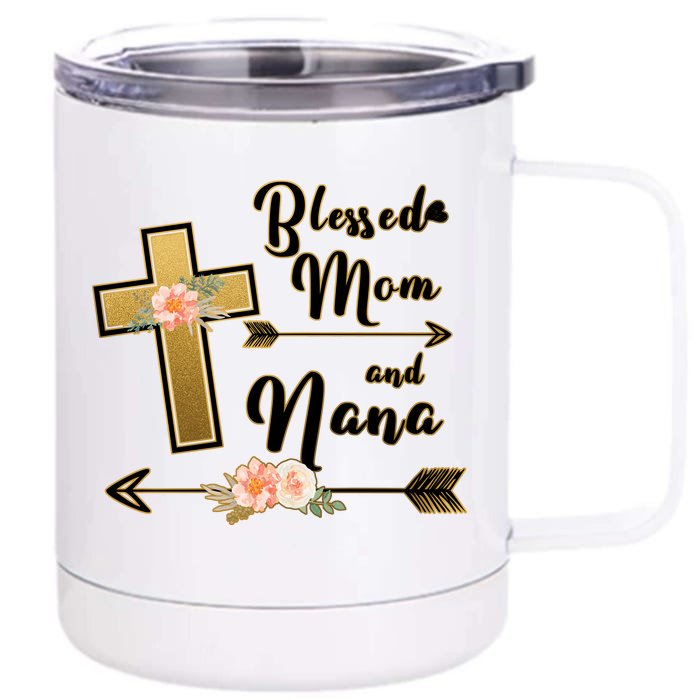 Blessed Mom And Nana Cross Floral Front & Back 12oz Stainless Steel Tumbler Cup