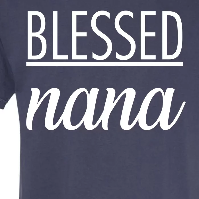 Blessed Nana Garment-Dyed Heavyweight T-Shirt