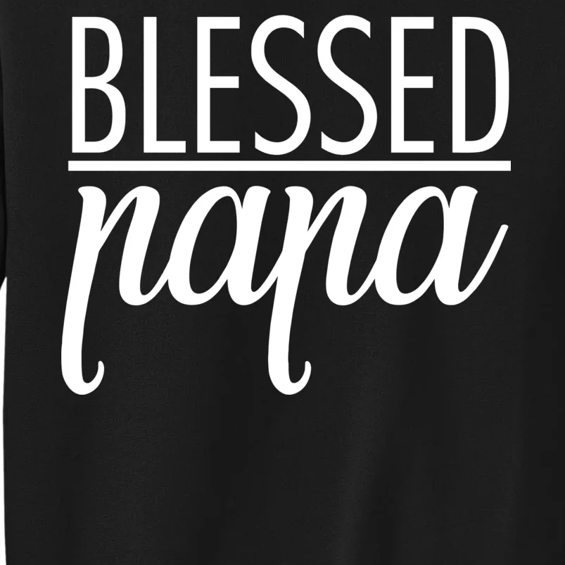 Blessed Papa Sweatshirt