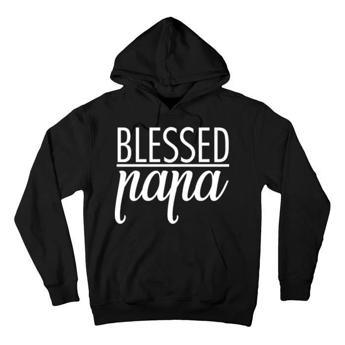 Blessed Papa Tall Hoodie