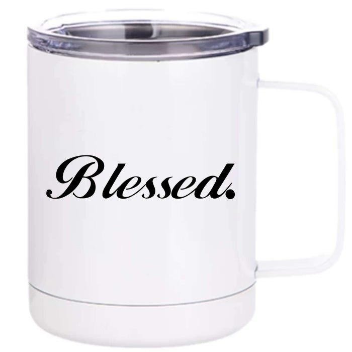 Blessed Signature Front & Back 12oz Stainless Steel Tumbler Cup