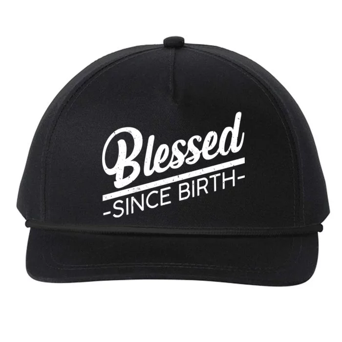 Blessed Since Birth Snapback Five-Panel Rope Hat