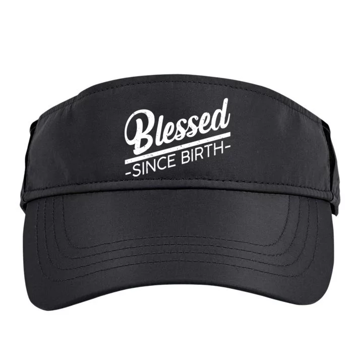 Blessed Since Birth Adult Drive Performance Visor