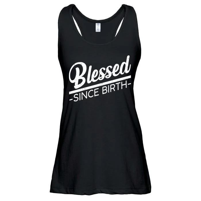 Blessed Since Birth Ladies Essential Flowy Tank