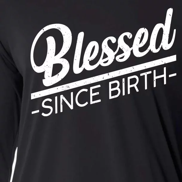 Blessed Since Birth Cooling Performance Long Sleeve Crew