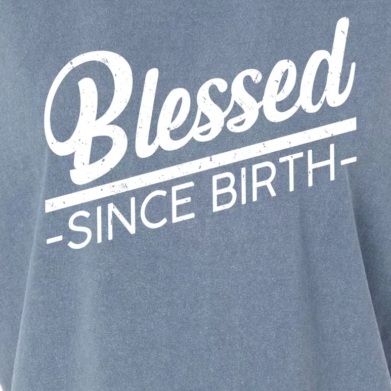 Blessed Since Birth Garment-Dyed Women's Muscle Tee