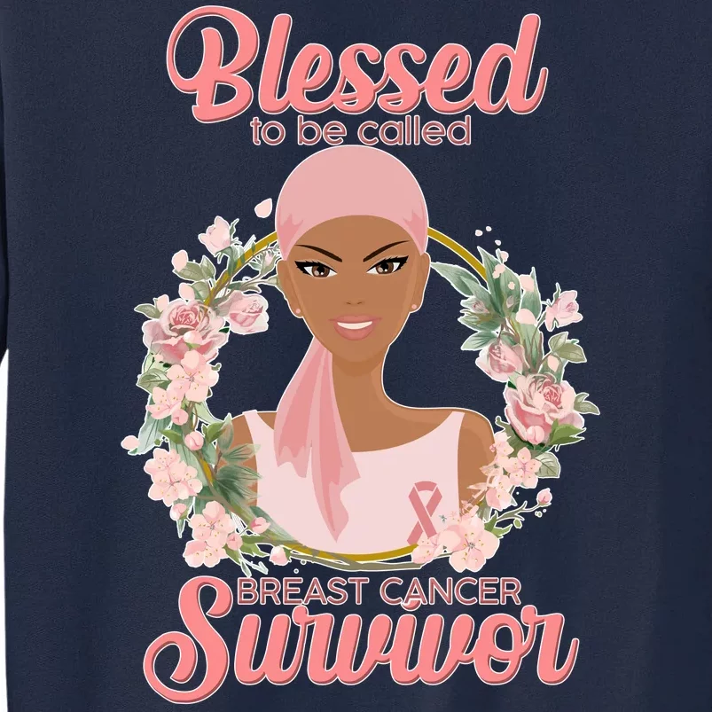 Blessed To Be Call Breast Cancer Survivor Pink Warrior Tall Sweatshirt