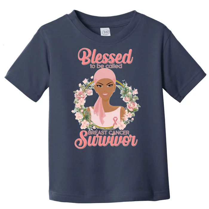 Blessed To Be Call Breast Cancer Survivor Pink Warrior Toddler T-Shirt