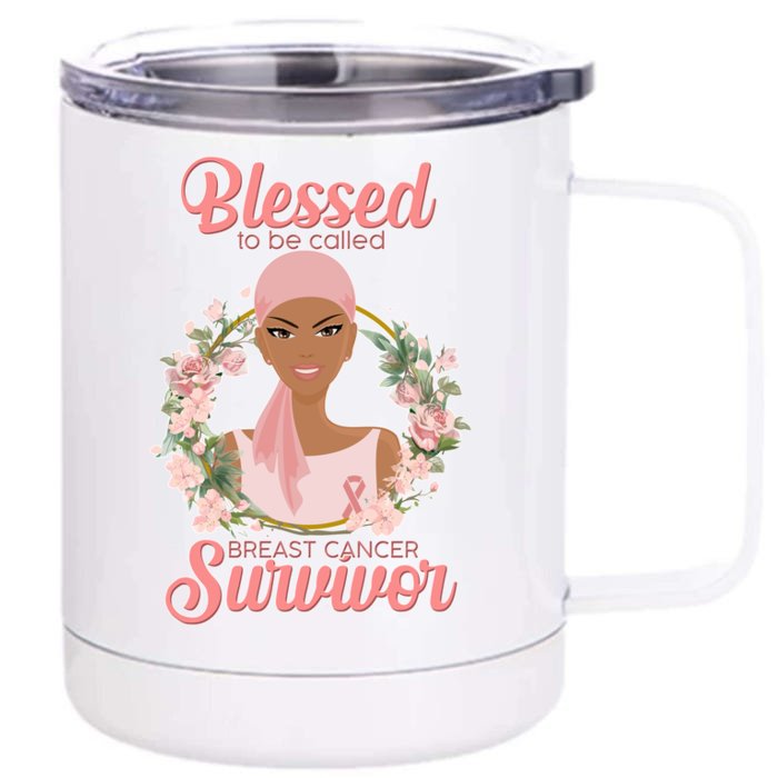 Blessed To Be Call Breast Cancer Survivor Pink Warrior Front & Back 12oz Stainless Steel Tumbler Cup