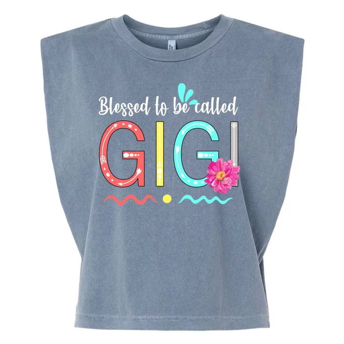 Blessed To Be Called Gigi Garment-Dyed Women's Muscle Tee