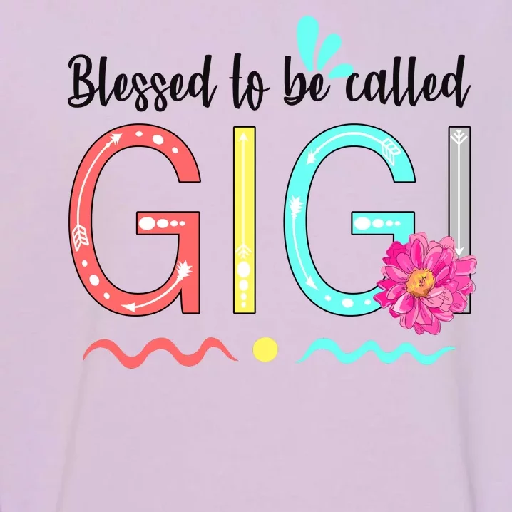 Blessed To Be Called Gigi Garment-Dyed Sweatshirt