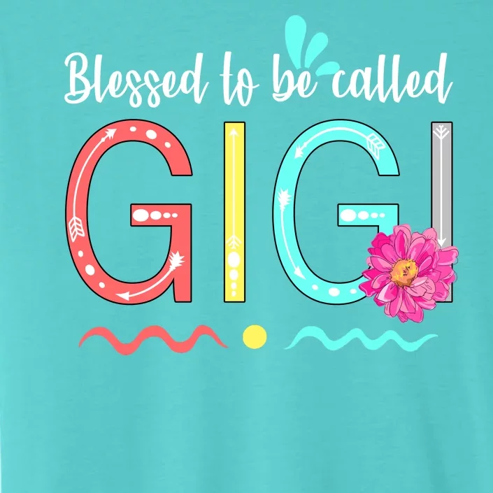 Blessed To Be Called Gigi ChromaSoft Performance T-Shirt