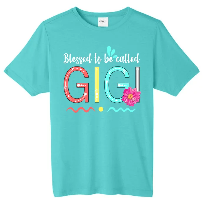 Blessed To Be Called Gigi ChromaSoft Performance T-Shirt