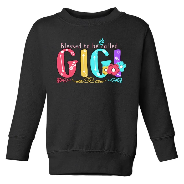 Blessed To Be Called Gigi Cute Floral Toddler Sweatshirt