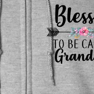 Blessed To Be Called Grandma Full Zip Hoodie