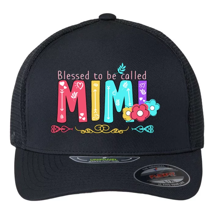 Blessed To Be Called Mimi Flexfit Unipanel Trucker Cap