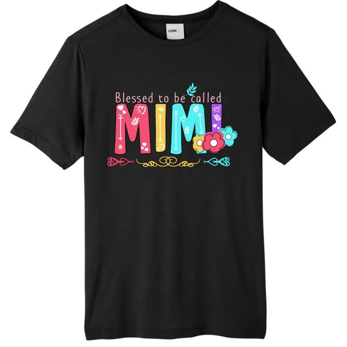 Blessed To Be Called Mimi ChromaSoft Performance T-Shirt