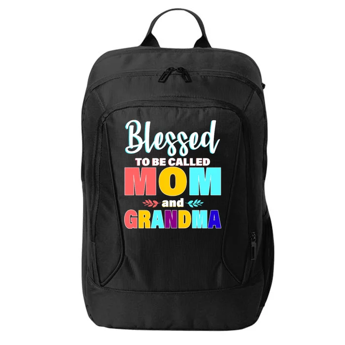 Blessed To Be Called Mom And Grandma City Backpack