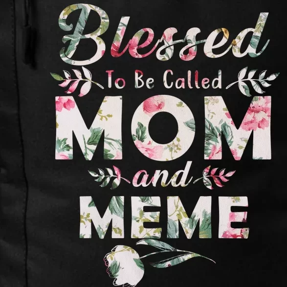 Blessed To Be Called Mom And Meme Daily Commute Backpack