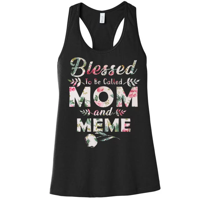 Blessed To Be Called Mom And Meme Women's Racerback Tank