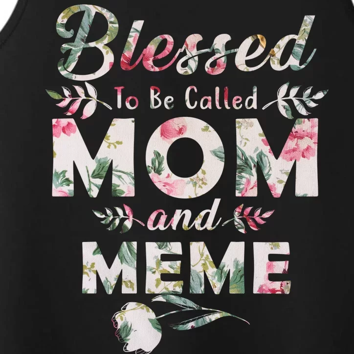 Blessed To Be Called Mom And Meme Performance Tank