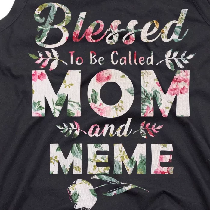 Blessed To Be Called Mom And Meme Tank Top