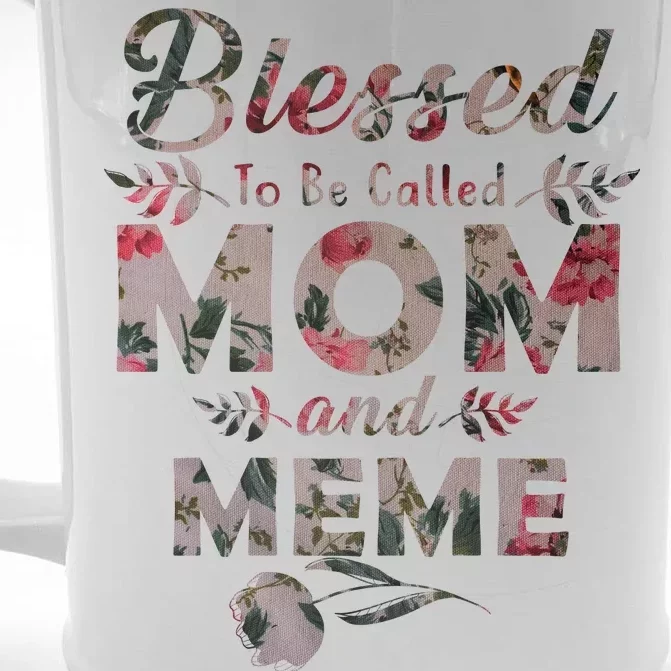 Blessed To Be Called Mom And Meme Front & Back Beer Stein