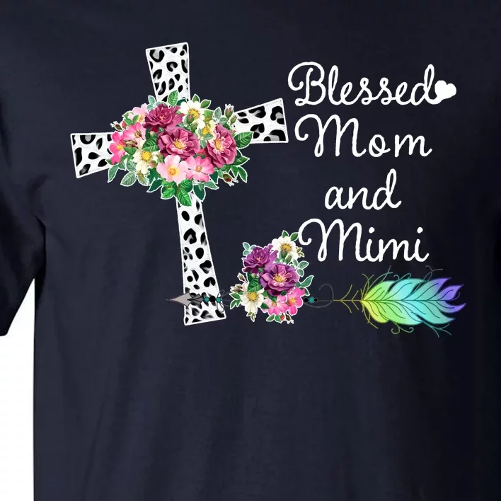 Blessed To Be Called Mom And Mimi Tall T-Shirt