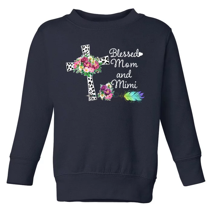 Blessed To Be Called Mom And Mimi Toddler Sweatshirt