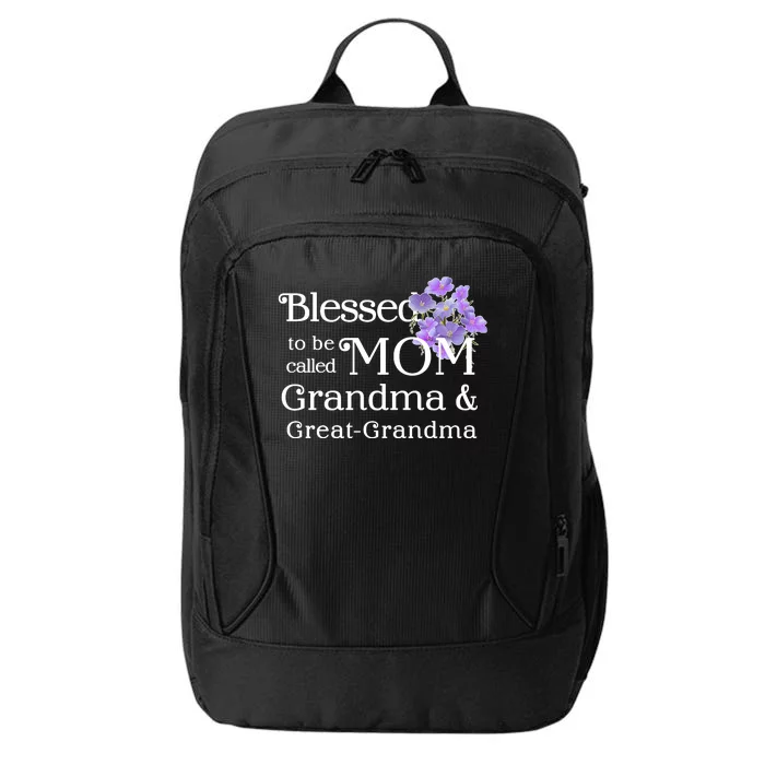 Blessed To Be Called Mom Grandma & Great Grandma City Backpack