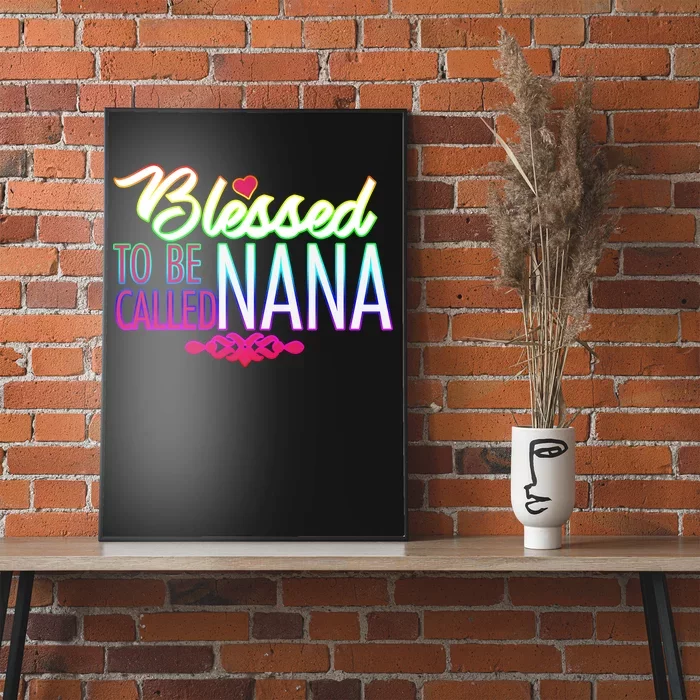 Blessed To Be Called Nana Poster