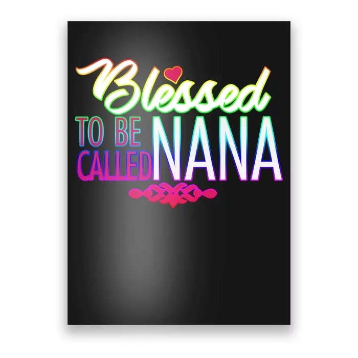 Blessed To Be Called Nana Poster