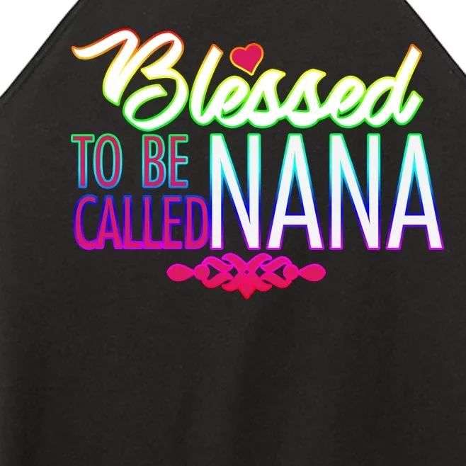 Blessed To Be Called Nana Women’s Perfect Tri Rocker Tank